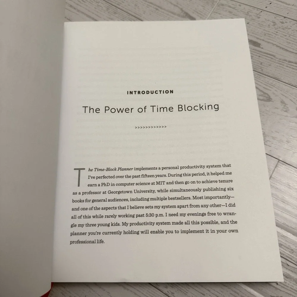 The Time-Block Planner: Daily Method for Deep Work in a Distracted World Newport